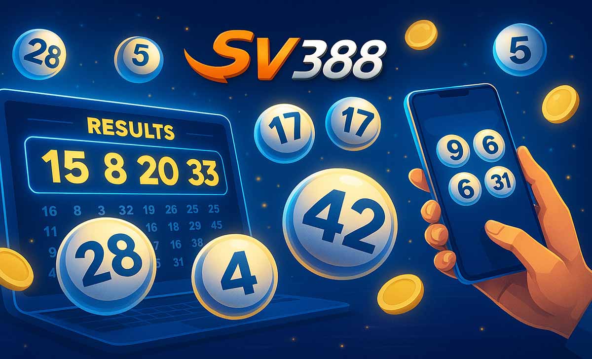 Xổ số SV388: Giới thiệu, Ưu điểm, Quy tắc, Cách đặt cược và Lưu ý
